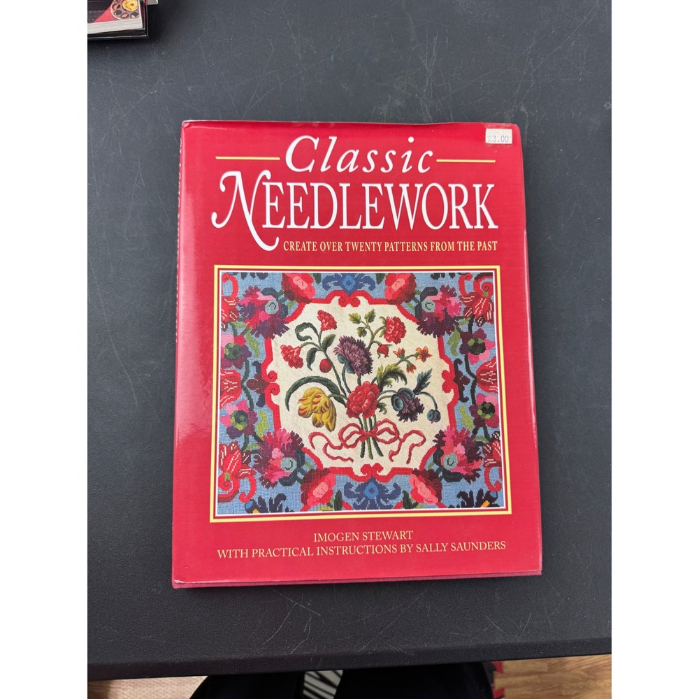 Classic Needlework Imogen Stewart Sally Saunders‎ Patterns Bracken Books 1994 HB